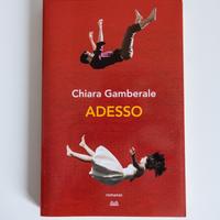Adesso, libro di Chiara Gamberale