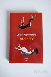Adesso, libro di Chiara Gamberale