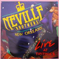 The Neville Brothers – Live At Tipitina’s Volume I