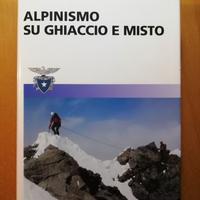 Alpinismo su ghiaccio e misto - Manuale CAI