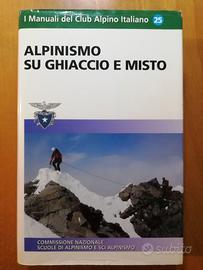 Alpinismo su ghiaccio e misto - Manuale CAI