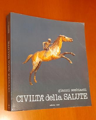 Civiltà della salute: libro-giornale di educazione