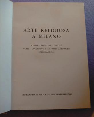 ANTICO LIBRO " ARTE RELIGIOSA A MILANO" DEL 1959