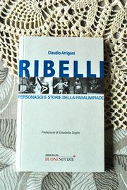 Libro Ribelli Personaggi Storie Paralimpiade 2021