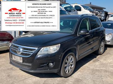RICAMBI USATI VW TIGUAN 2,0 16v TDI (5N) 03/2008