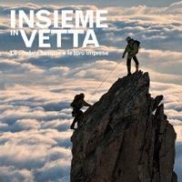Insieme in Vetta. Le cordate famose