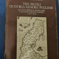"tre secoli di storia minore pugliese"