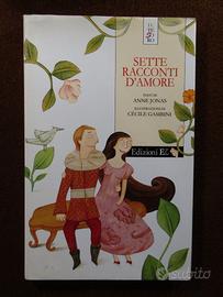 Sette racconti d'amore. 2007 bambini, favole