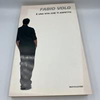 È UNA VITA CHE TI ASPETTO di FABIO VOLO