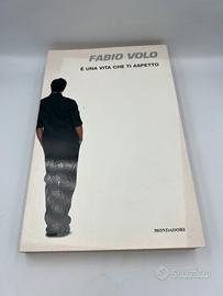 È UNA VITA CHE TI ASPETTO di FABIO VOLO