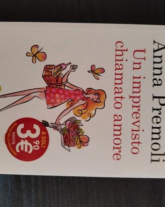 Libro Anna premoli un imprevisto chiamato amore
