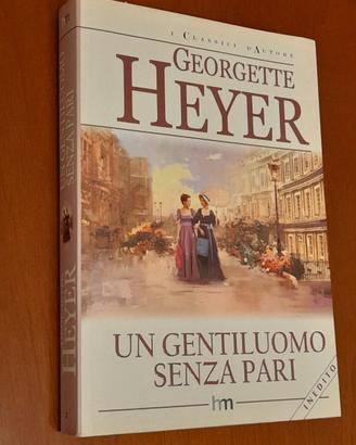 Un gentiluomo senza pari di Georgette Heyer.