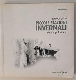 Piccole Stazioni Invernali Delle Alpi Torinesi