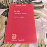 libro la vita che non muta di Luciano Luisi