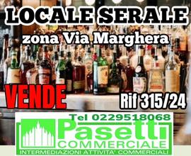 LOCALE SERALE con somministrazione in zona Margher