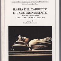 Ilaria del Carretto e il suo monumento