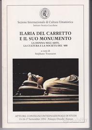 Ilaria del Carretto e il suo monumento