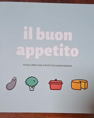 Libro Il Buon Appetito Ricette Grana Padano