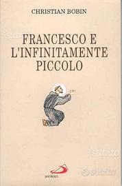 Francesco e l'infinitamente piccolo