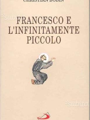Francesco e l'infinitamente piccolo