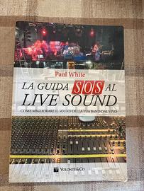 Libro - La guida SOS al live sound di Paul White