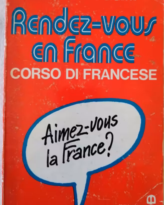 Rendez-Vous En France - Corso di Francese 