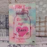 Libro "dammi mille baci" di Tillie Cole