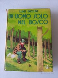 Un uomo solo nel bosco narrativa venatoria Ugolini