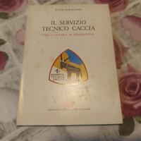 Libro: Il servizio Tecnico Caccia - Aeronautica