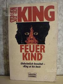Stephen King - Feuer Kind - Unheimlich fesselnd -
