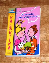 A scuola con Valentina - Angelo Petrosino - Piemme