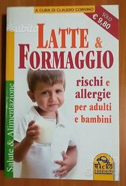 Latte e formaggio. Rischi e allergie per adulti e