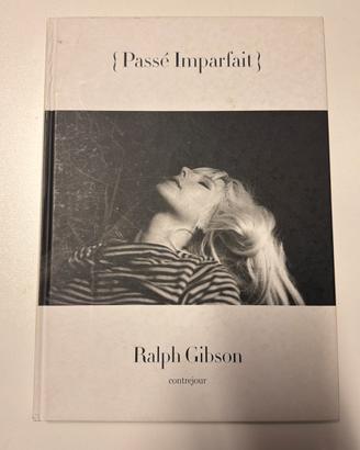 Passé Imparfait Ralph Gibson Raro