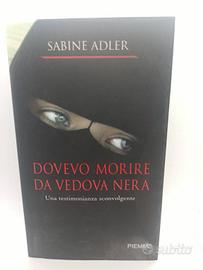 "Dovevo morire da vedova nera" di Sabine Adler – E