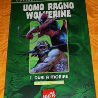 WOLVERINE 100% UOMO RAGNO/WOLVERINE: Duri a morire