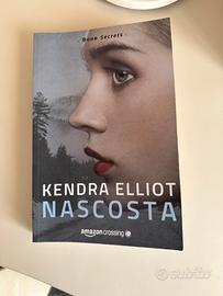 Libro "Nascosta" di Kendra Elliot
