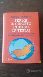 Libro Ferma il criceto che hai in testa - S. Marqu