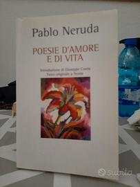 Poesie d'amore e di Vita  Pablo Neruda
