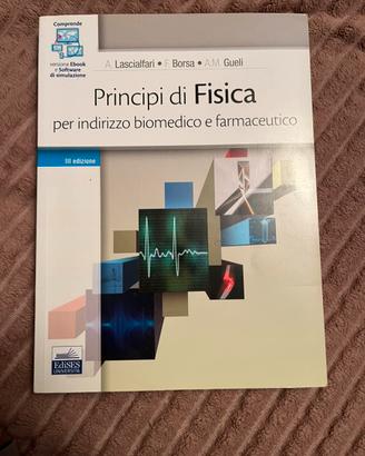 Principi di fisica per indirizzo biomedico