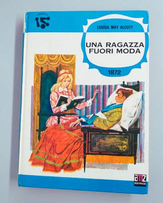 Libro “Una ragazza fuori moda” di Louisa M. Alcott
