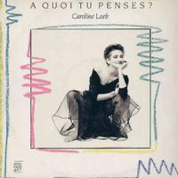 Caroline loeb - a quoi tu penses?