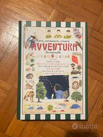 Fare, conoscere, creare l’avventura da manuale