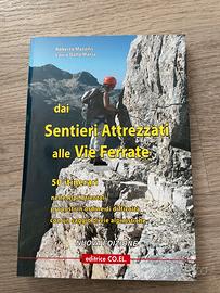 Manuale guida Sentieri attrezzati e vie ferrate.