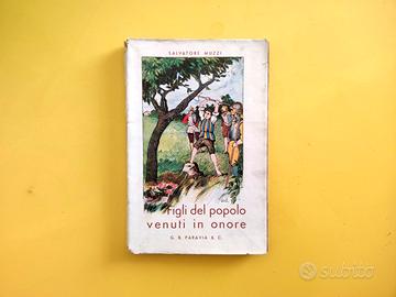 Figli del popolo venuti in onore | S. Muzzi | 1933