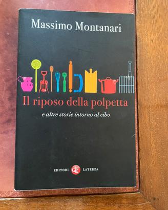 Massimo Montanari Il riposo della polpetta