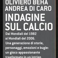 Oliviero Beha, Andrea Di Caro: INDAGINE SUL CALCIO