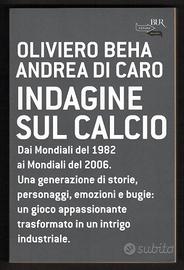 Oliviero Beha, Andrea Di Caro: INDAGINE SUL CALCIO