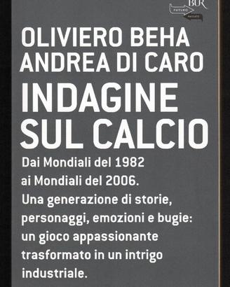 Oliviero Beha, Andrea Di Caro: INDAGINE SUL CALCIO