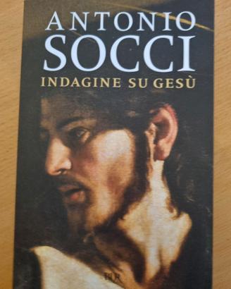 Indagine su Gesù di Antonio Socci.