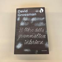 Il libro della grammatica interiore - D. Grossman